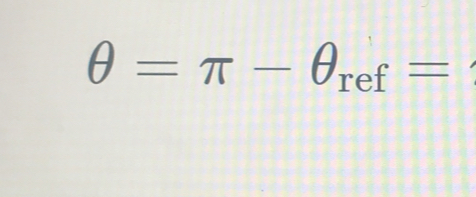 θ =π -θ _ref=