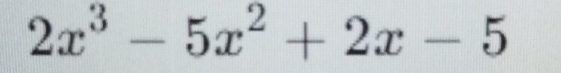 2x^3-5x^2+2x-5