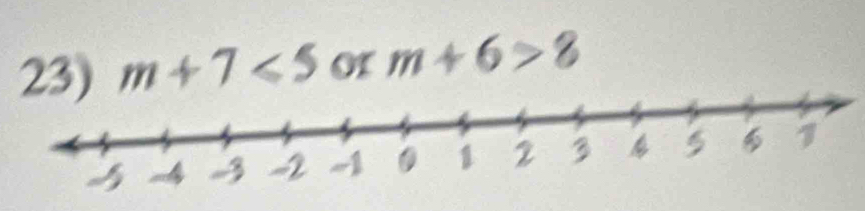 m+7<5</tex> or m+6>8