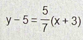 y-5= 5/7 (x+3)