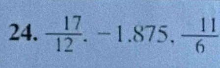  17/12 , -1.875,  11/6 