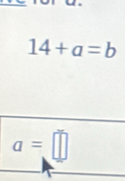 14+a=b
a=□