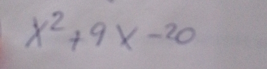 x^2+9x-20