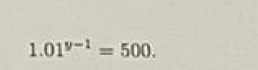 1 01^(y-1)=500.