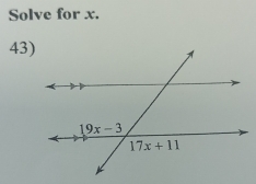 Solve for x.
43)