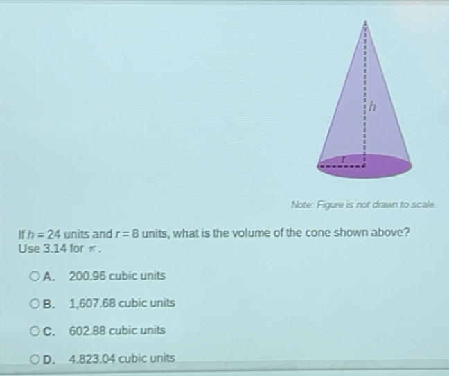 Solved: Note: Figure is not drawn to scale. If h=24 units and r=8 units ...