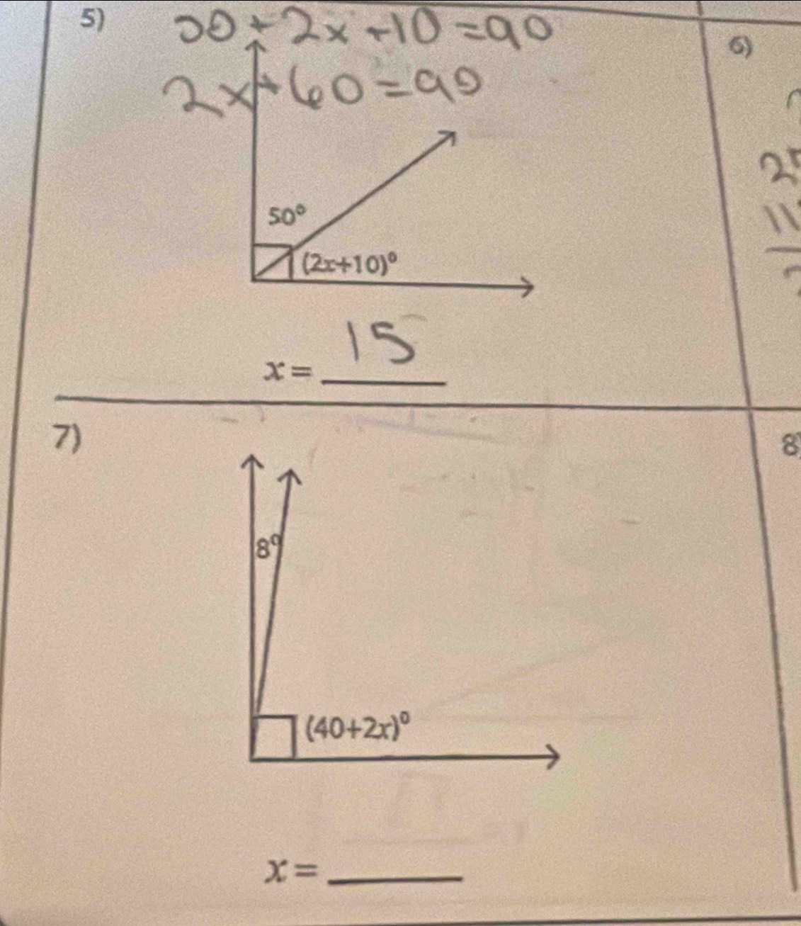 50°
(2x+10)^circ 
_ x=
7)
8
x= _