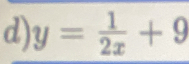 y= 1/2x +9