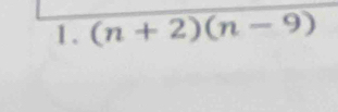 (n+2)(n-9)