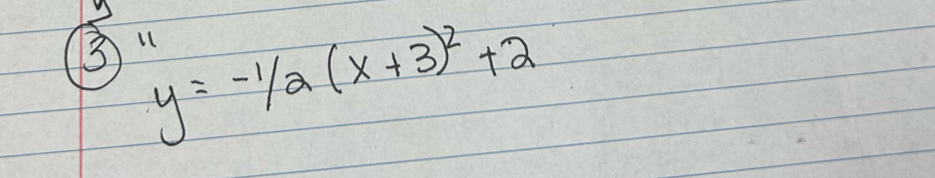 3" y=-1/2(x+3)^2+2