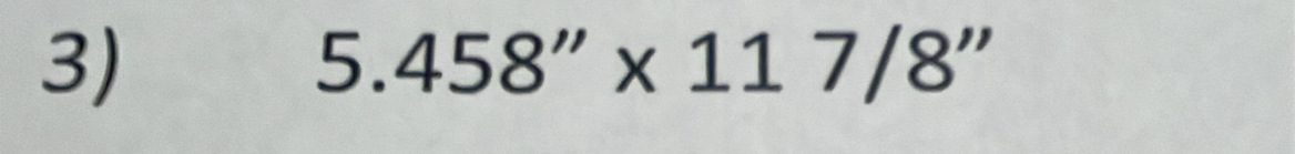 5.458''* 117/8''