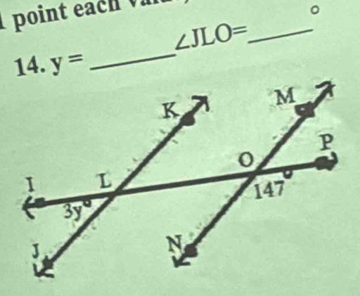 point each v
。
_ ∠ JLO=
14. y=
_