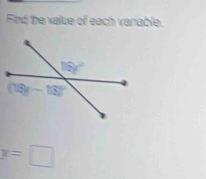 Fnd the value of each variable.
=□