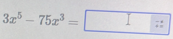 3x^5-75x^3=□