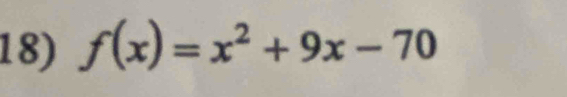 f(x)=x^2+9x-70