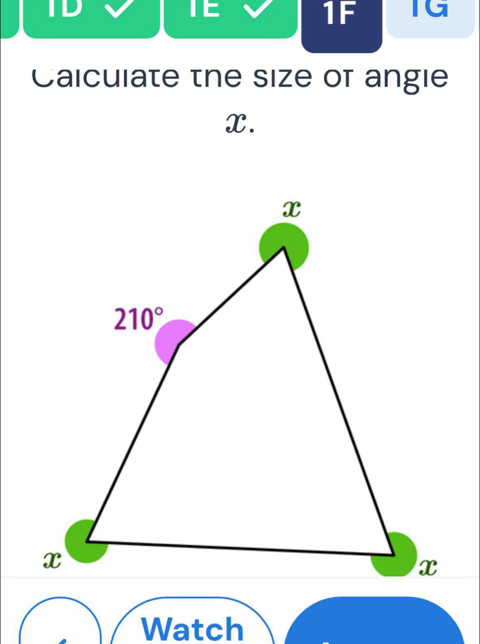 TD
TE
1F TG
Calculate the size of angie
X.
Watch