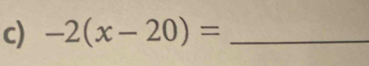 -2(x-20)= _