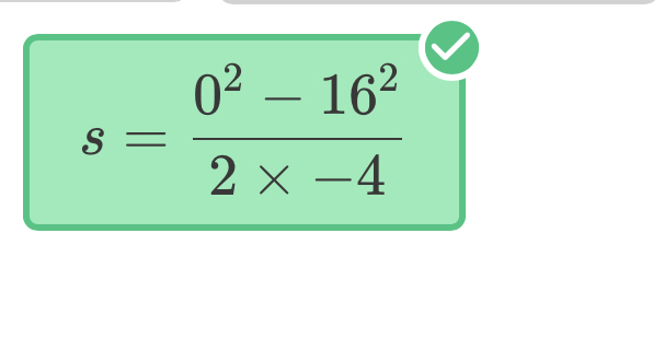 s= (0^2-16^2)/2* -4 