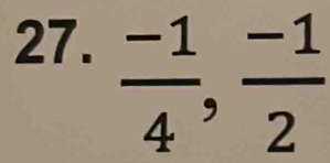  (-1)/4 ,  (-1)/2 