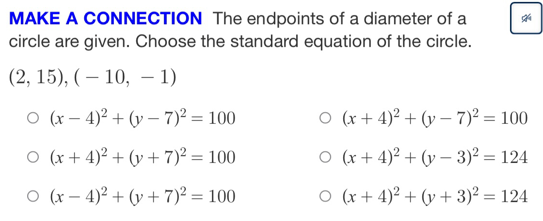 Solved: MAKE A CONNECTION The endpoints of a diameter of a circle are ...