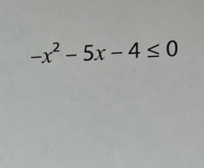 -x^2-5x-4≤ 0