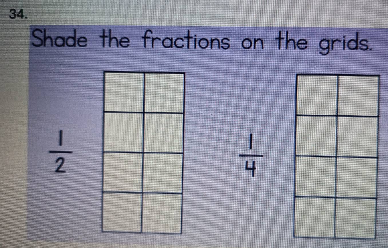 Shade the fractions on the grids.
 1/2 
 1/4 