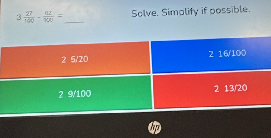 3 27/100 - 62/100 = _ Solve. Simplify if possible. 
hp