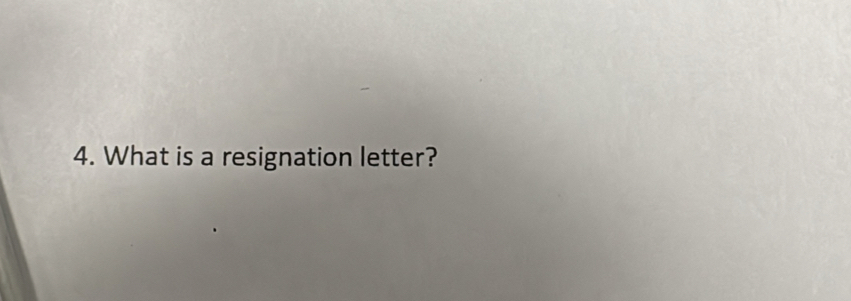 What is a resignation letter?