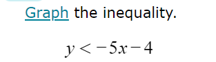 Graph the inequality.
y