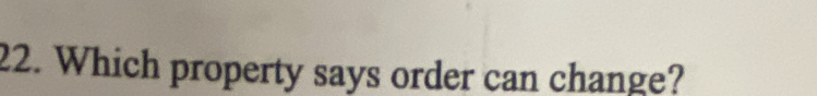 Which property says order can change?