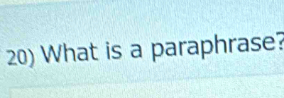 What is a paraphrase?