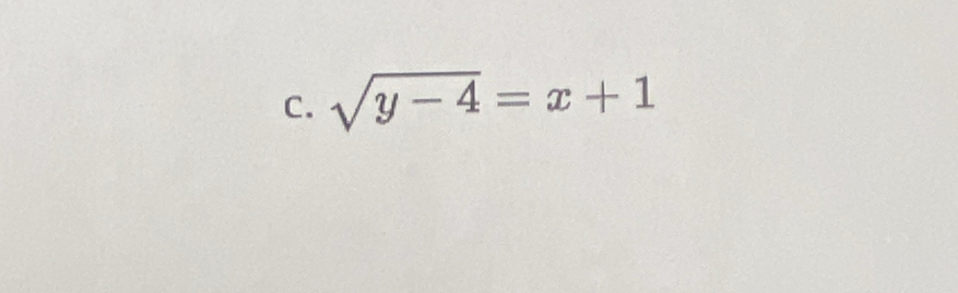 sqrt(y-4)=x+1