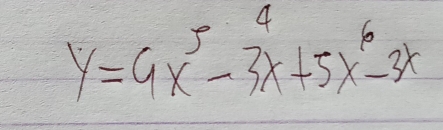 y=9x^5-3x^4+5x^6-3x