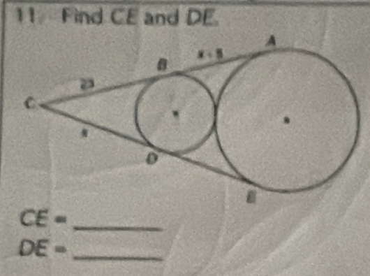 Find CE and DE.
CE= _
DE= _