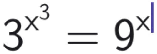 3^(x^3)=9^(x|)