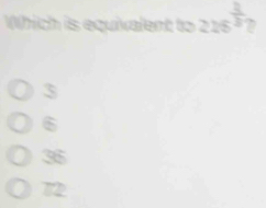 Which is equivalent to 226^(frac 3)2 ,
3
6
36
72