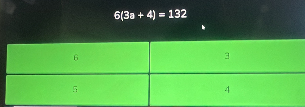 6(3a+4)=132