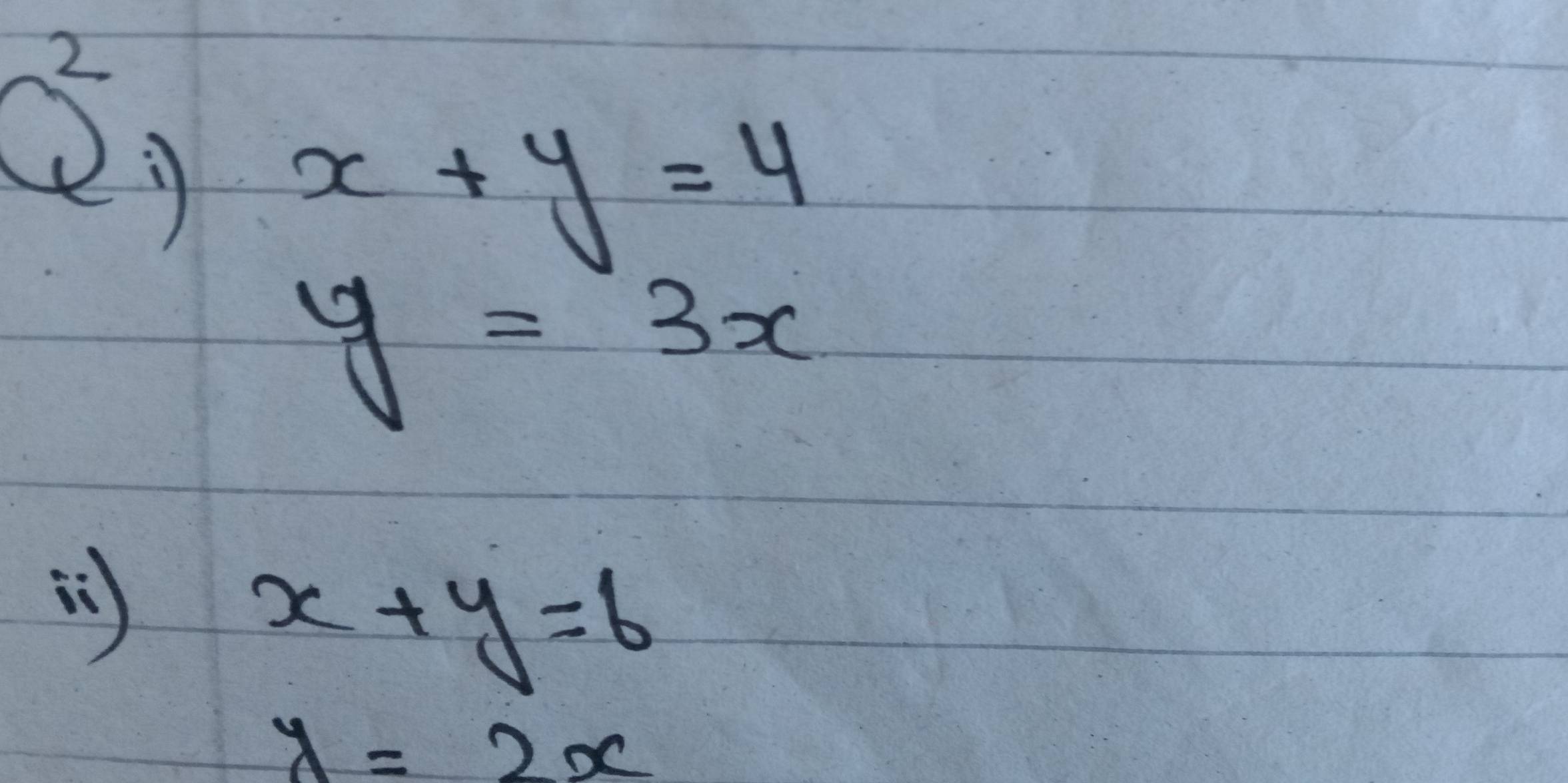 2 
29 x+y=4
y=3x
x+y=6
y=2x