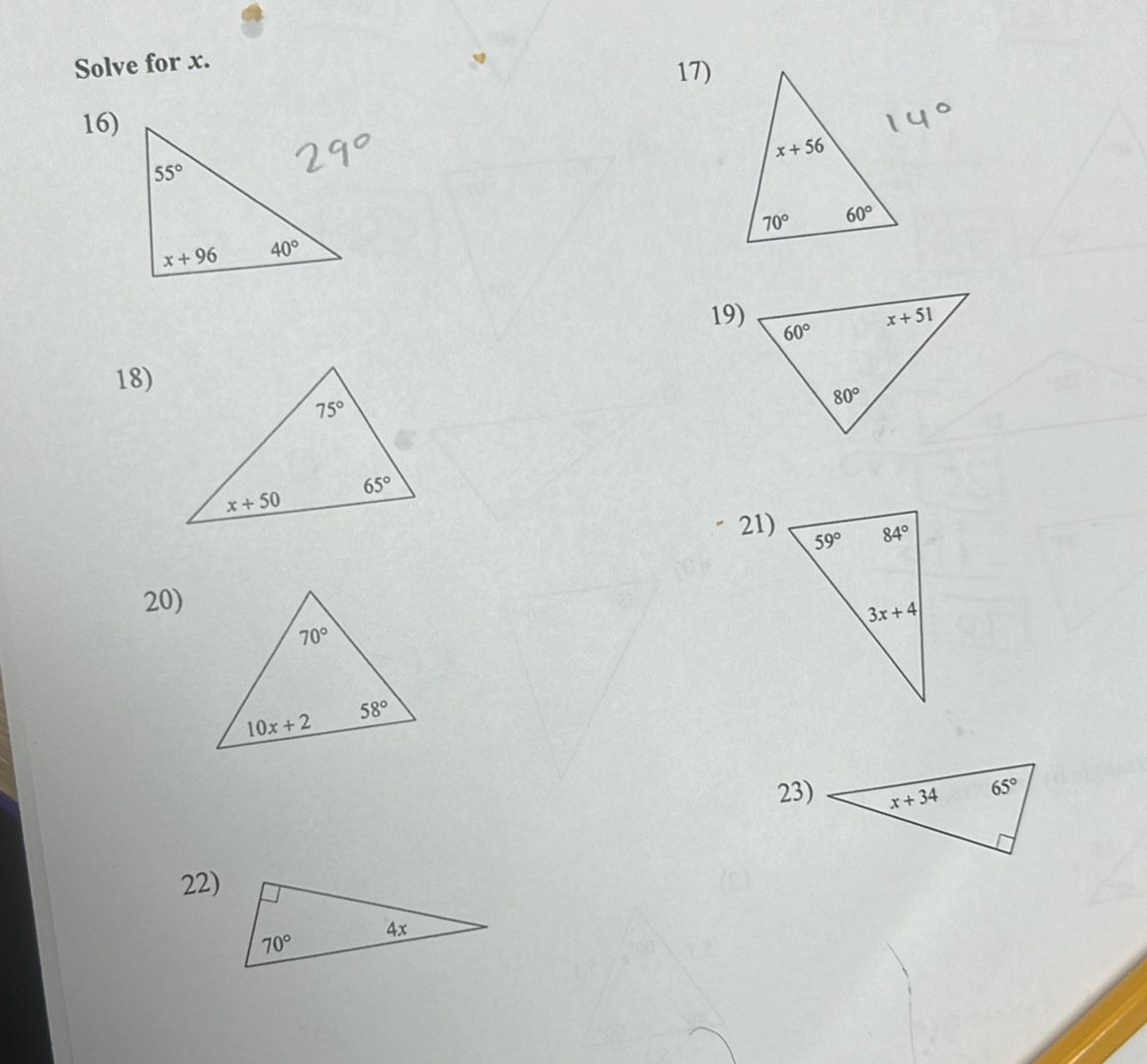 Solve for x.
17)
16)
19)
18)
21)
20)
23)
22)