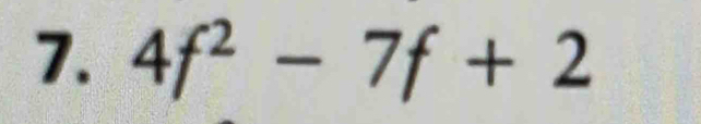 4f^2-7f+2