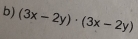 (3x-2y)· (3x-2y)