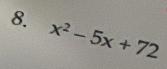 x^2-5x+72