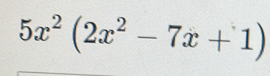 5x^2(2x^2-7x+1)