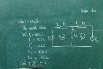 káin hā
Cau i (3tin)
Cho mad cai
vi f_1=kx_ 
R_2=10Omega
1_3=50Omega
E_1=150V
E_2=100v
Tind I_1,I_2,I_3