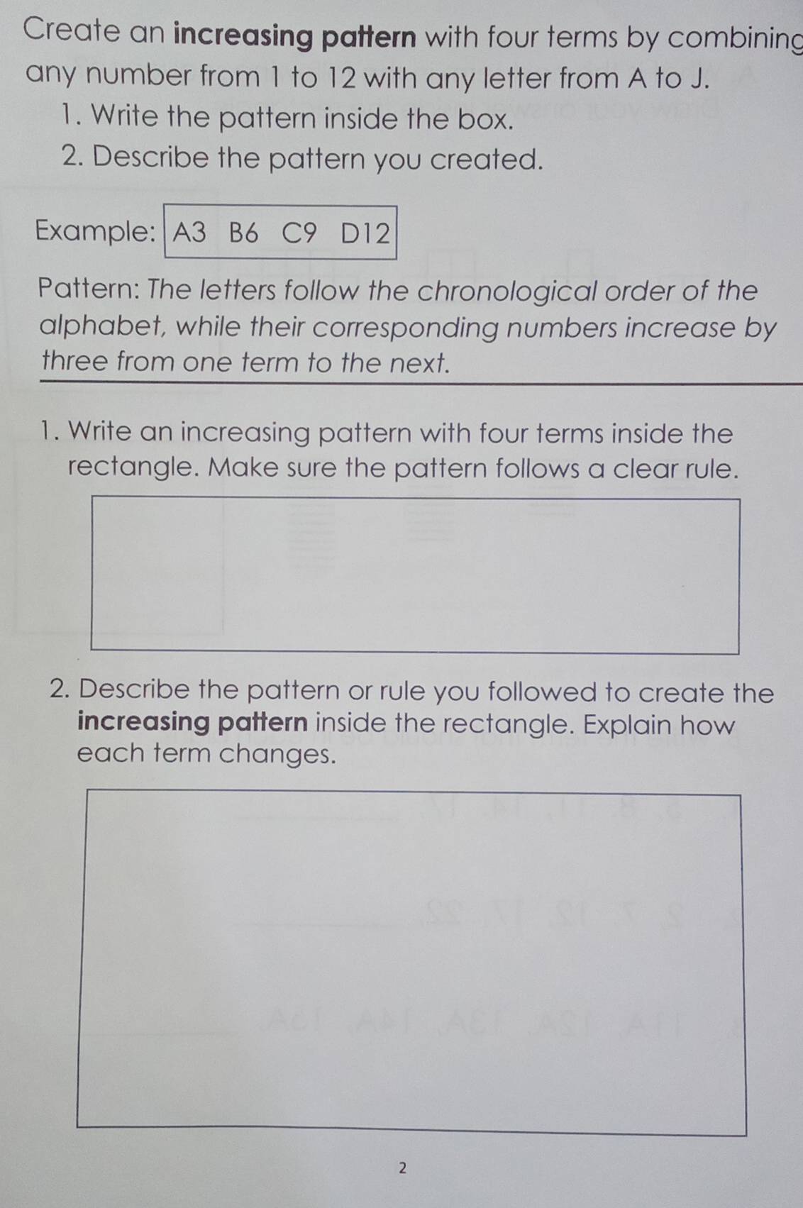 Solved: Create an increasing pattern with four terms by combining any ...