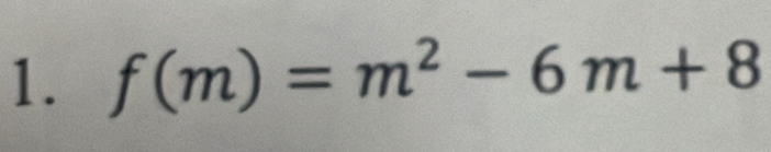 f(m)=m^2-6m+8