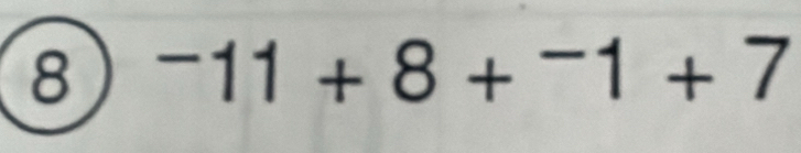 8^-11+8+^-1+7