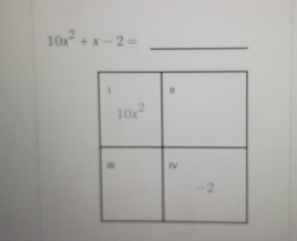 10x^2+x-2= _