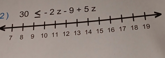 2 ) 30≤ -2z-9+5z