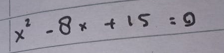 x^2-8x+15=9